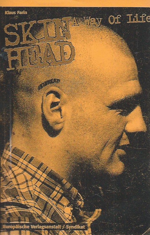 Item #53007 Skinhead__A Way of Life. Klaus Farin.
