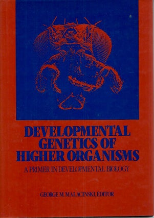 Item #53079 Developmental Genetics of Higher Organisms__A Primer in Developmental Biology. George...