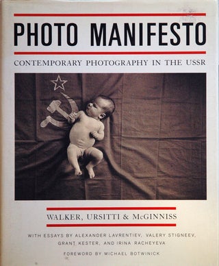 Item #53213 Photo Manifesto__Contemporary Photography in the USSR. Walker, Ursitti, McGinniss