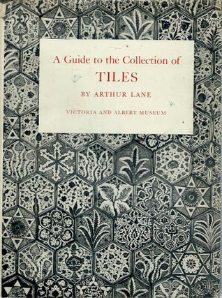 Item #53274 A Guide to the Collection of Tiles. Arthur Lane