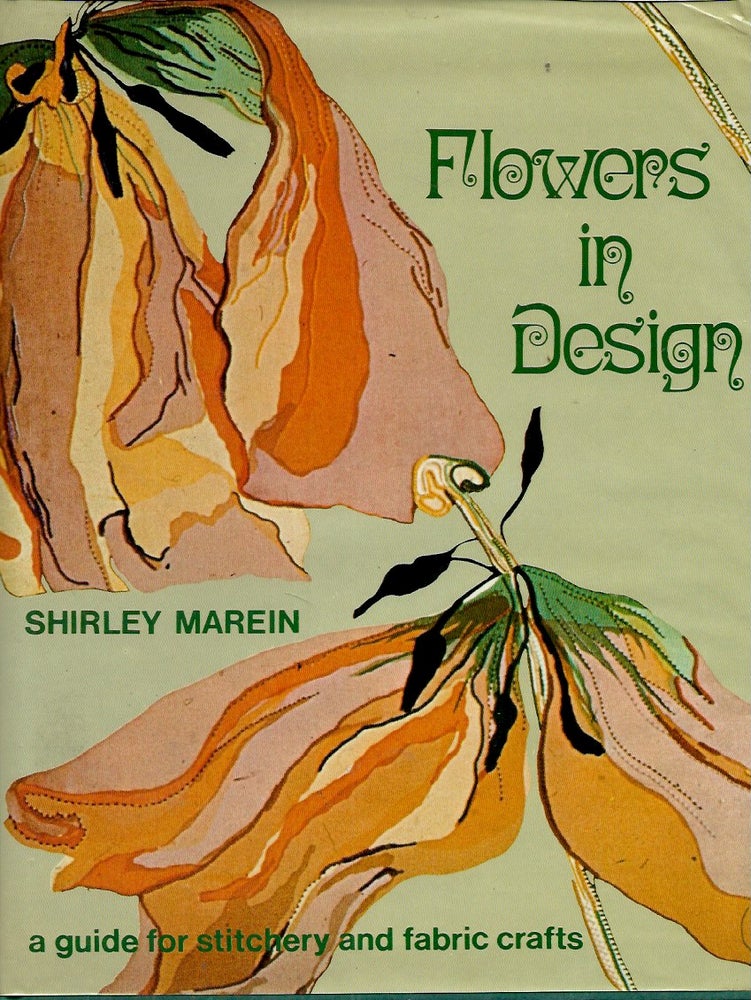 Item #53275 Flowers in Design. Shirley Marein.