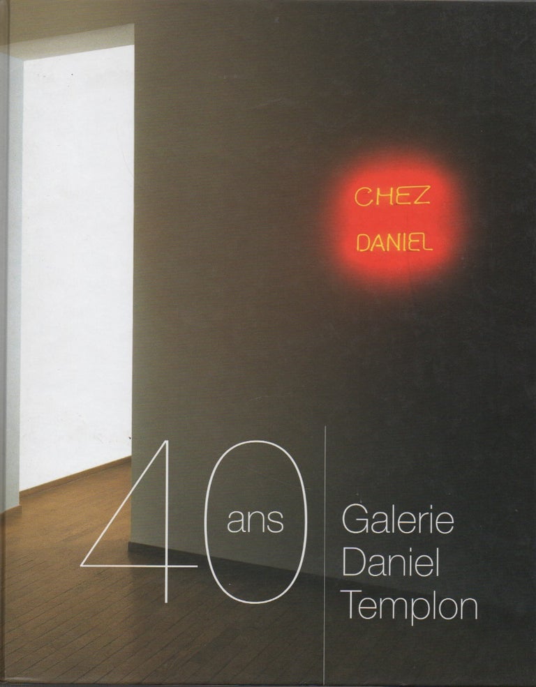 Item #53321 40 ans__Galerie Daniel Templon. Rem Koolhaus, Bruce Mau.