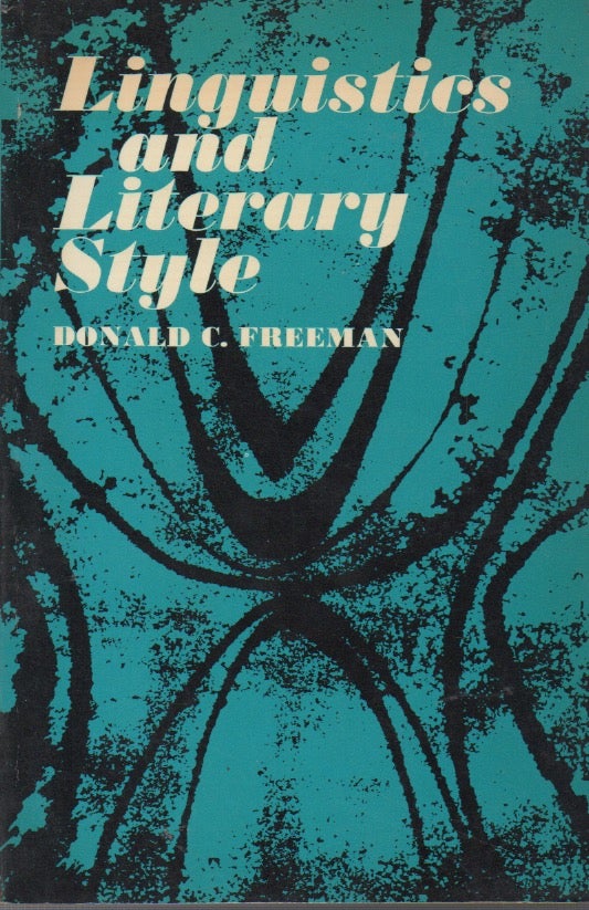 Item #53536 Linguistics and Literary Style. Donald C. Freeman.