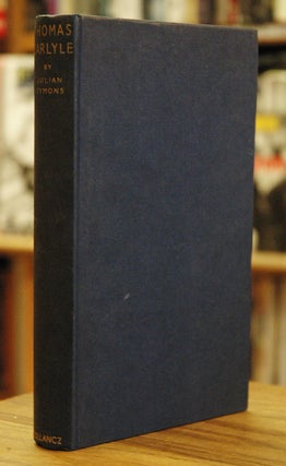 Item #53583 Thomas Carlyle__The Life and Ideas of a Prophet. Julian Symons