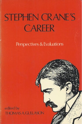 Item #53663 Stephen Crane's Career__Perspectives and Evaluations. Stephen Crane, Thomas A. Gullason