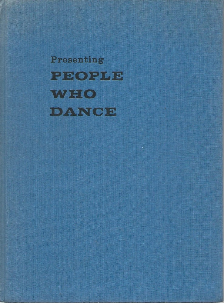 Item #53736 Presenting People Who Dance. Mary Clarke.