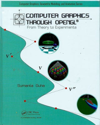 Item #55126 Computer Graphics Through OpenGL__From Theory to Experiments. Sumanta Guha