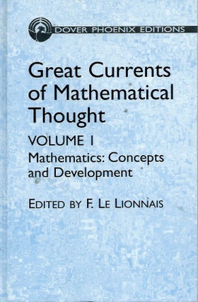 Item #55389 Great Currents of Mathematical Thought Vol. 1__Mathematics: Concepts and Development....