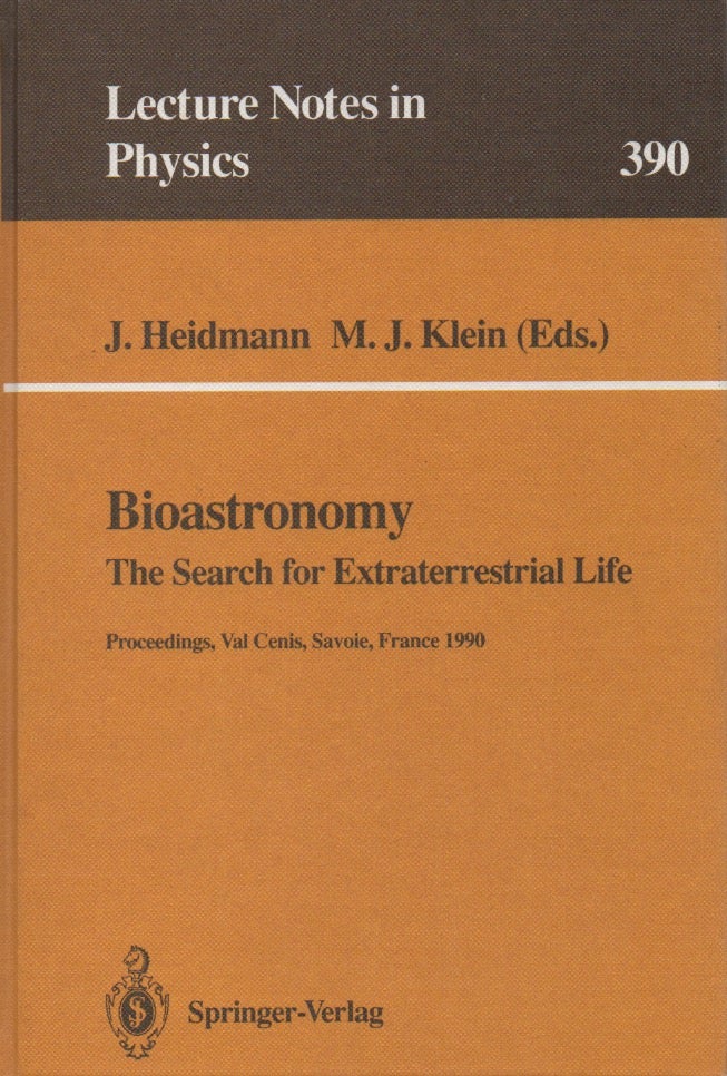 Item #55538 Bioastronomy__The Search for Extraterrestrial Life. J. Heidmann, M. J. Klein.