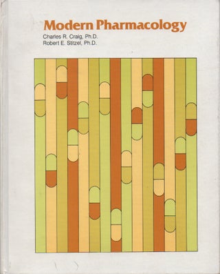 Item #55542 Modern Pharmacology. Charles R. Craig, Robert E. Stitzel
