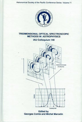 Item #56141 Tridemensional Optical Spectroscopic Methods in Astrophysics__IAU Colloquium 149....