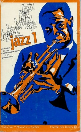 Item #56333 jazz 1_Les origines du jazz, le style nouvelle orleans et ses prolongements. Michel...