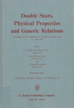 Item #56417 Double Stars, Physical Properties and Generic Relations. Bambang Hidayat