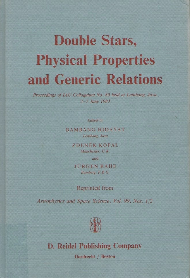 Item #56417 Double Stars, Physical Properties and Generic Relations. Bambang Hidayat.