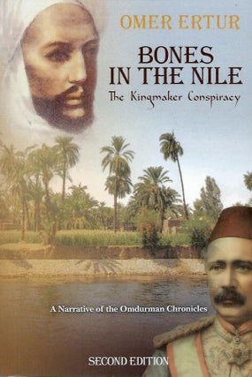 Item #56480 Bones in the Nile_The Kingmaker Conspiracy. Omer Ertur