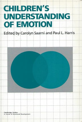 Item #56506 Children's Understanding of Emotion. Carolyn Saarni, Paul L. Harris