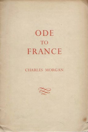 Item #56605 Ode to France. Charles Morgan