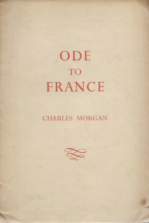 Item #56605 Ode to France. Charles Morgan.