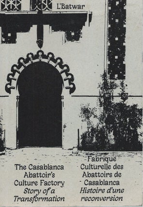 Item #56626 L'Batwar _ The Casablanca Abattoir's Culture Factory: Story of a Transformation _...