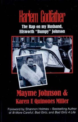 Item #56725 Harlem Godfather_The Rap on my Husband, Ellsworth "Bumpy" Johnson. Mayme Johnson,...