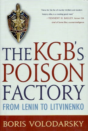 Item #57480 The KGB's Poison Factory_From Lenin to Litvinenko. Boris Volodarsky