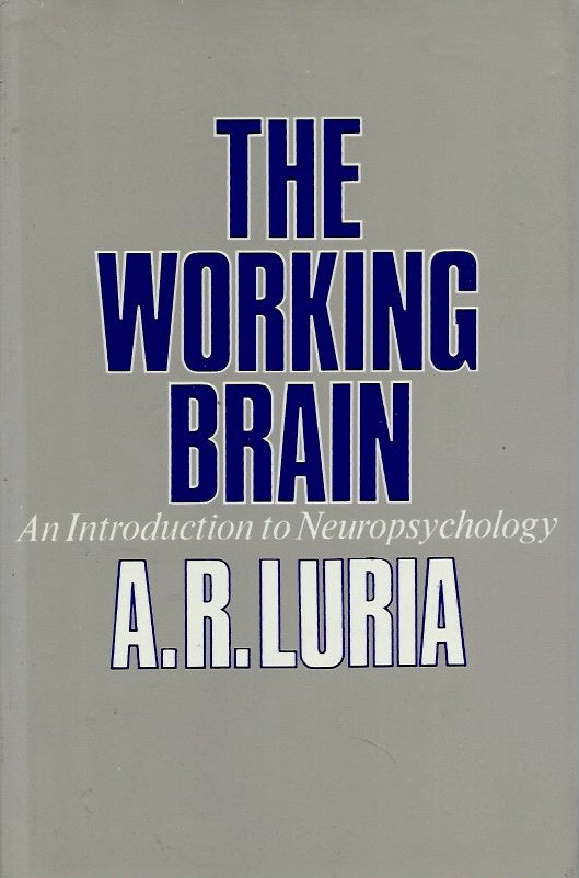 Item #57489 The Working Brain__An Introduction to Neuropsychology. A. R. Luria.