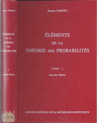 Item #58262 Elements de la Theorie des Probabilites__Tome 1, Nouvelle Edition. Robert Fortet