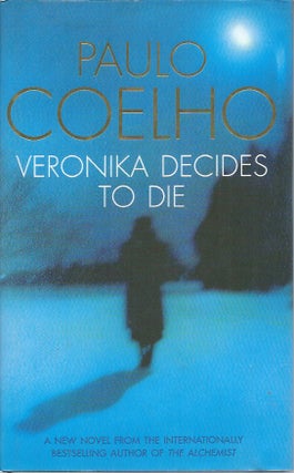 Item #58300 Veronika Decides to Die. Paulo Coelho, Margaret Jull Costa, trans