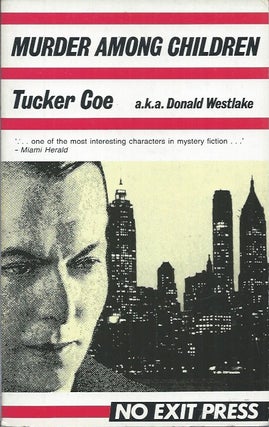 Item #58553 Murder Among Children. Tucker Coe, a k. a. Donald Westlake