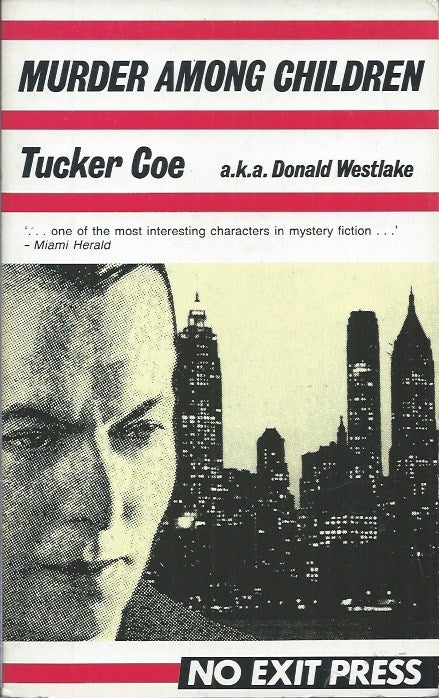 Item #58553 Murder Among Children. Tucker Coe, a k. a. Donald Westlake.