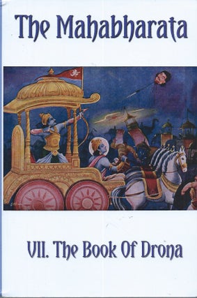 Item #58721 The Mahabharata of Krishna-Dwaipayana Vyasa__VII. The Book of Drona. Kisari Mohan...