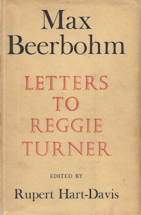 Item #58865 Letters to Reggie Turner. Max Beerbohm, Rupert Hart-Davis