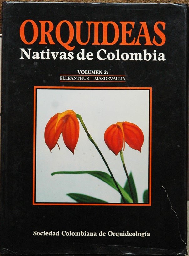 Item #59025 Orquideas Nativas de Colombia, Volumen 2: Elleanthus - Masdevallia. R. Rodrigo Escobar.
