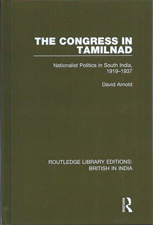 Item #59111 The Congress in Tamilnad__Nationalist Politics in South India, 1919-1937. David Arnold.