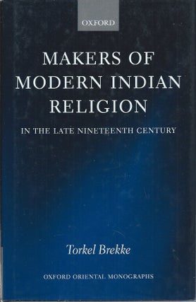 Item #59145 Makers of Modern India in the Late Nineteenth Century. Torkel Brekke