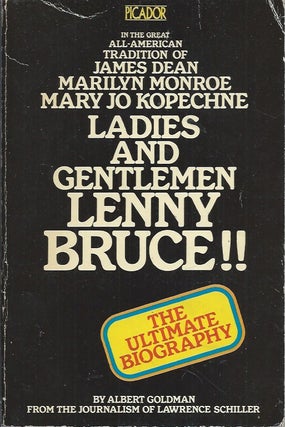 Item #59160 Ladies and Gentlemen--Lenny Bruce!! Albert Goldman, Lawrence Schiller