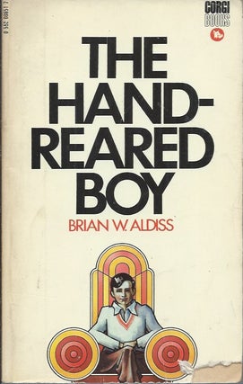 Item #59185 The Hand-Reared Boy. Brian W. Aldiss