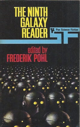 Item #59349 The Ninth Galaxy Reader. Frederik Pohl