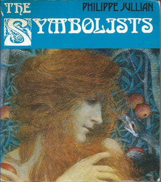 Item #59491 The Symbolists. Philippe Jullian, Mary Anne Stevens, trans