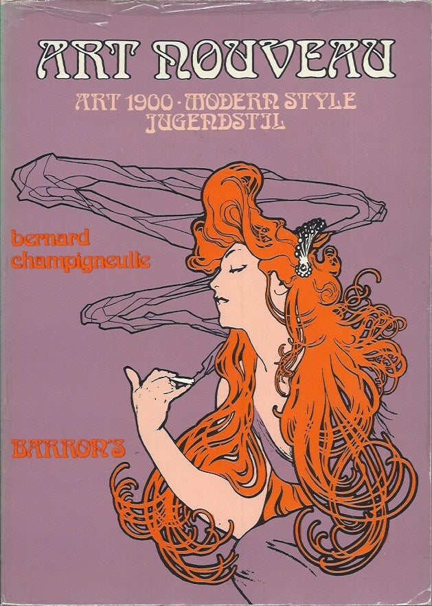 Item #59494 Art Nouveau. Bernard Champigneulle, Benita Eisler, trans.