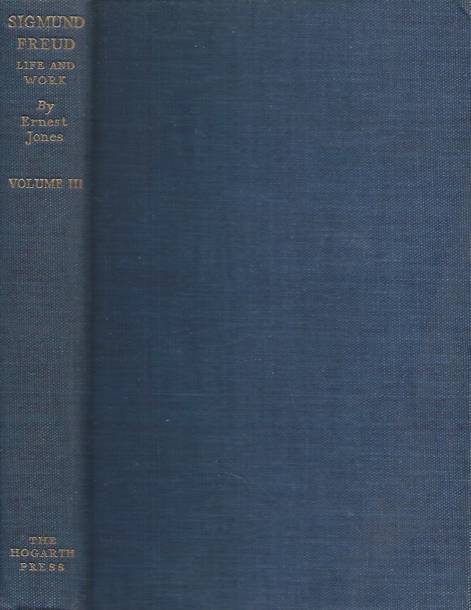 Item #59621 Sigmund Freud__Life and Work__Volume III__The Last Phase, 1919-1939. Ernest Jones.