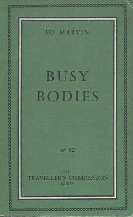Item #59723 Busy Bodies. Ed Martin