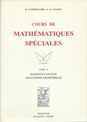 Item #59930 Cours de Mathematiques Speciales__Tome II__Elements D'Analyse Applications...