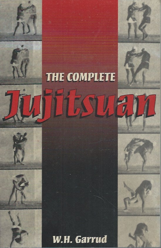 Item #59971 The Complete Jujitsuan. W. H. Garrud.
