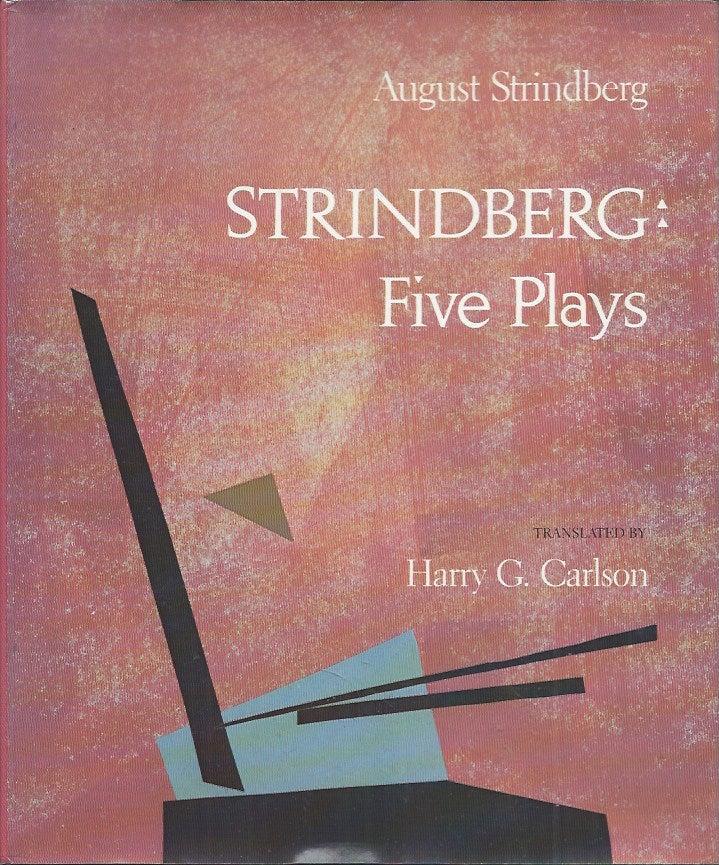 Item #60203 Strindberg__Five Plays. August Strindberg, Harry G. Carlson, trans.
