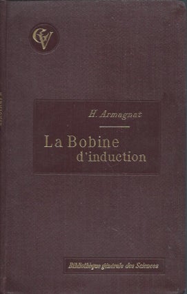 Item #60225 La Bobine D'Induction. H. Armagnat