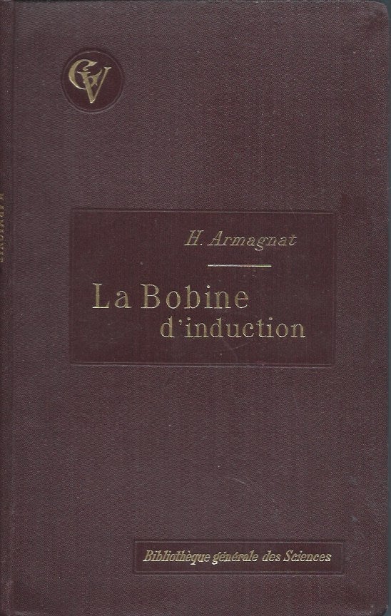 Item #60225 La Bobine D'Induction. H. Armagnat.