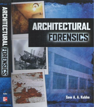Item #60510 Architectural Forensics. Sam A. A. Kubba