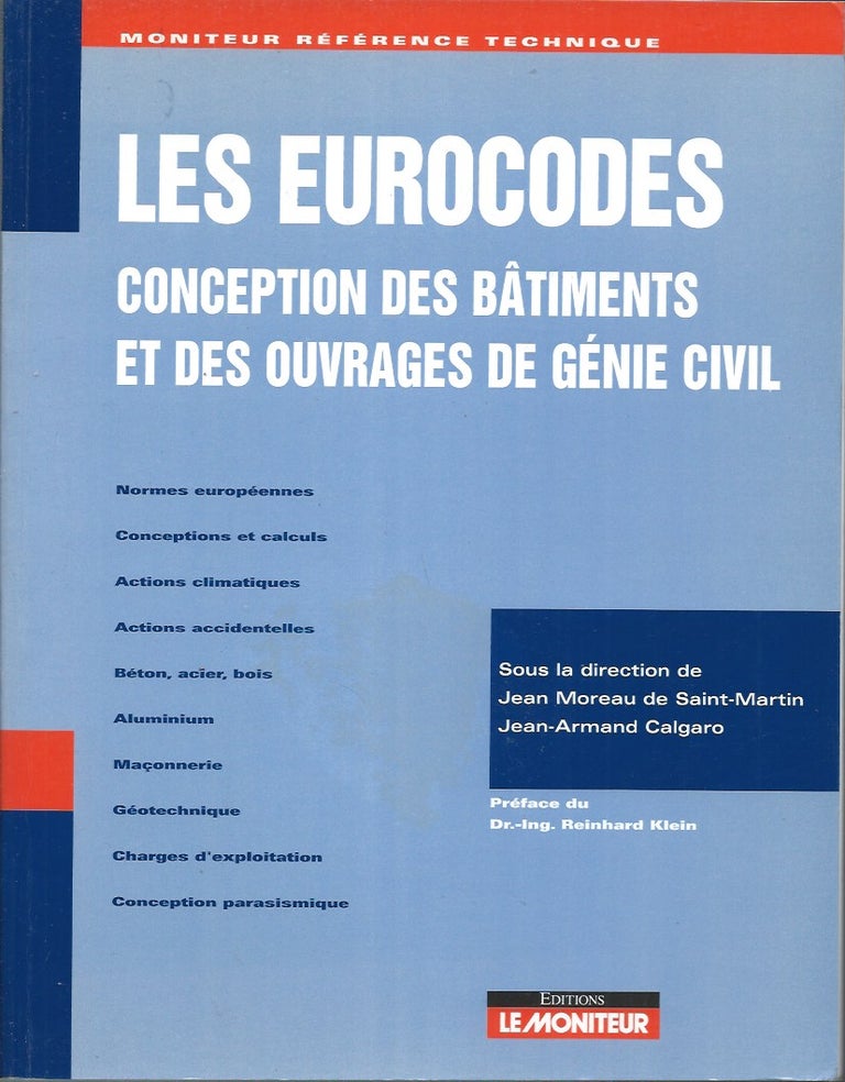 Item #60666 Les Eurocodes __ Conceptions des Batiments et des Ouvrages de Genie Civil. Jean Moreau de Saint-Martin, Jean-Armand Calgaro.