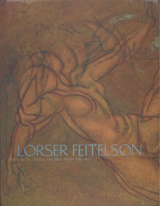 Item #60802 Lorser Feitelson_The Kinetic Series__Works from 1916-1923. Lorser Feitelson